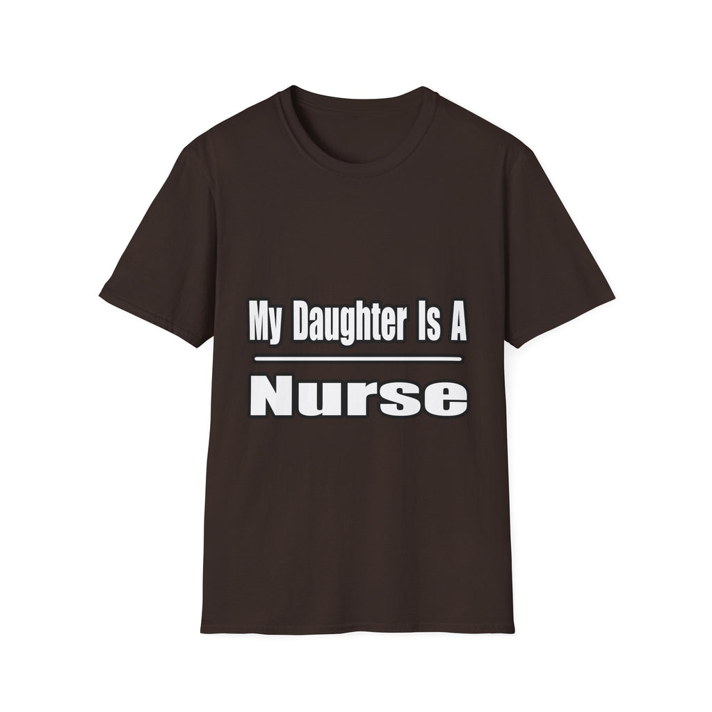 My Daughter Nurse - Unisex Softstyle T-Shirt