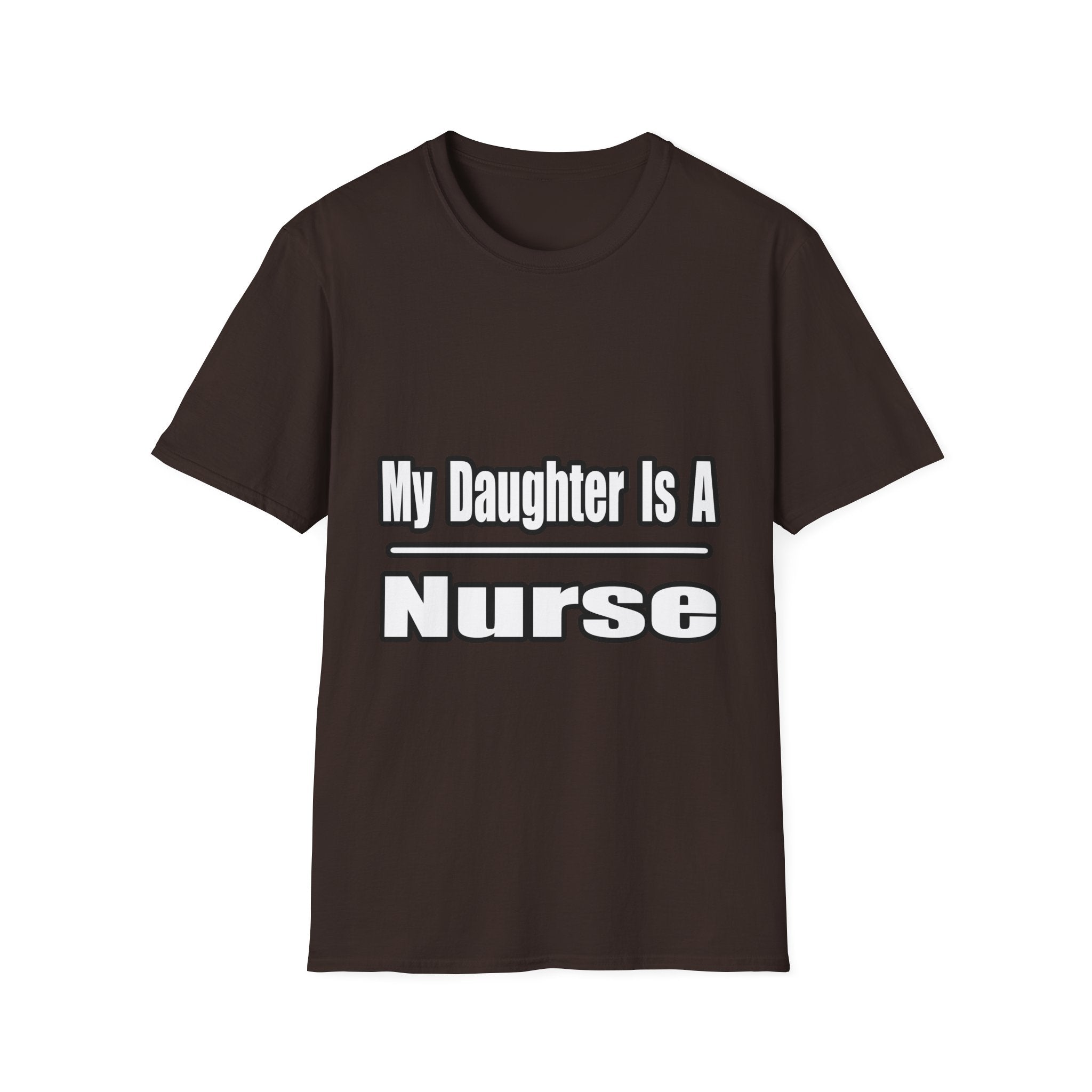 My Daughter Nurse - Unisex Softstyle T-Shirt