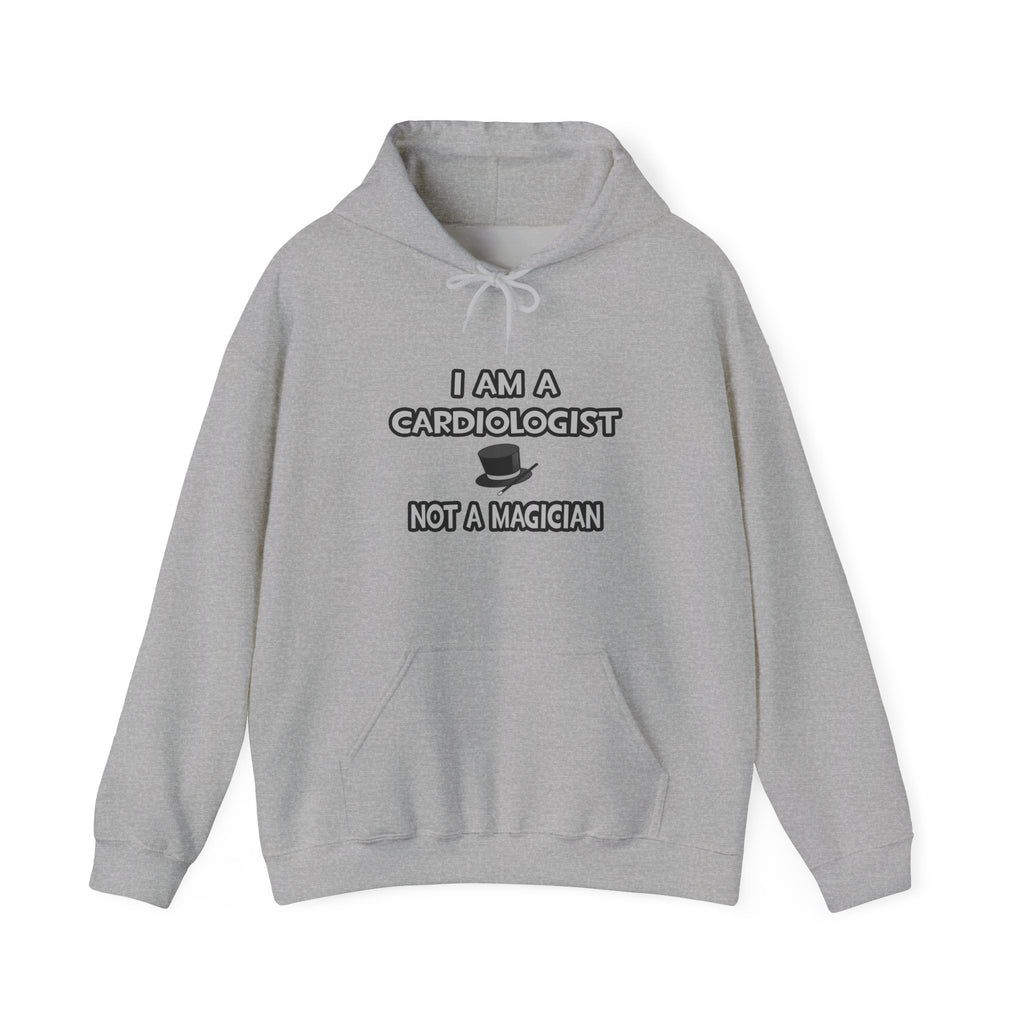 I Am A Cardiologist ... Not A Magician - Unisex Heavy Blend™ Hooded Sweatshirt