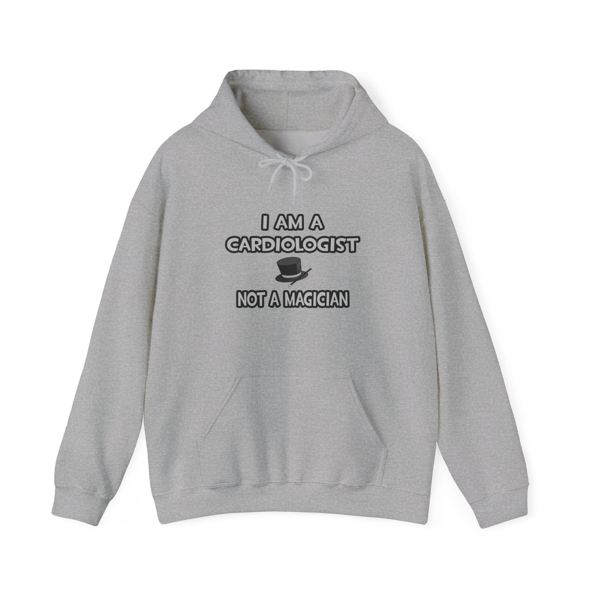 I Am A Cardiologist ... Not A Magician - Unisex Heavy Blend™ Hooded Sweatshirt
