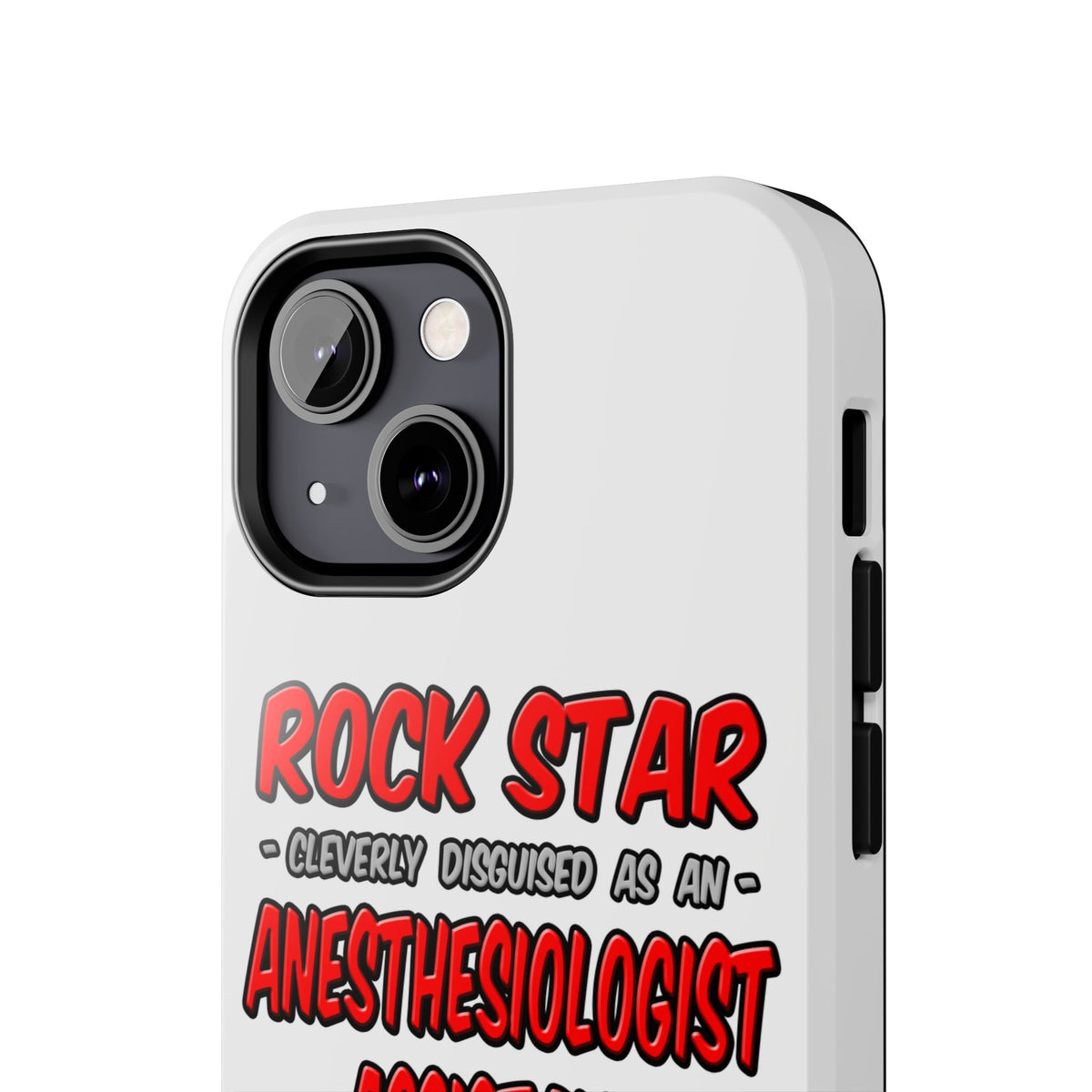 Rock Star .. Anesthesiologist Assistant - Tough Phone Cases