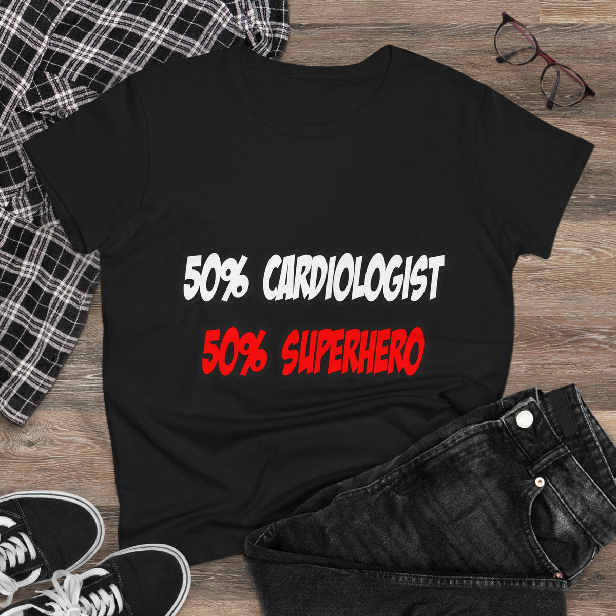 Half Cardiologist...Half Superhero - Women's Midweight Cotton Tee