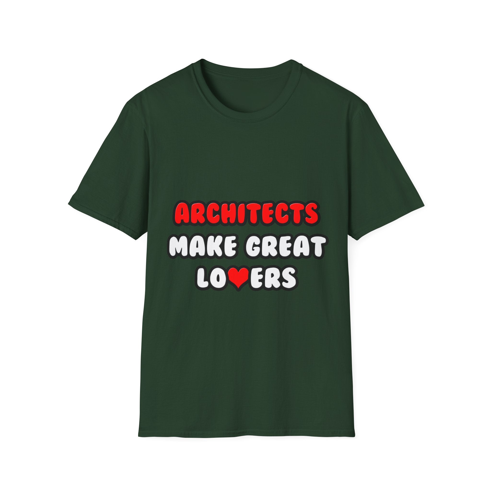 Architects Make Great Lovers - Unisex Softstyle T-Shirt