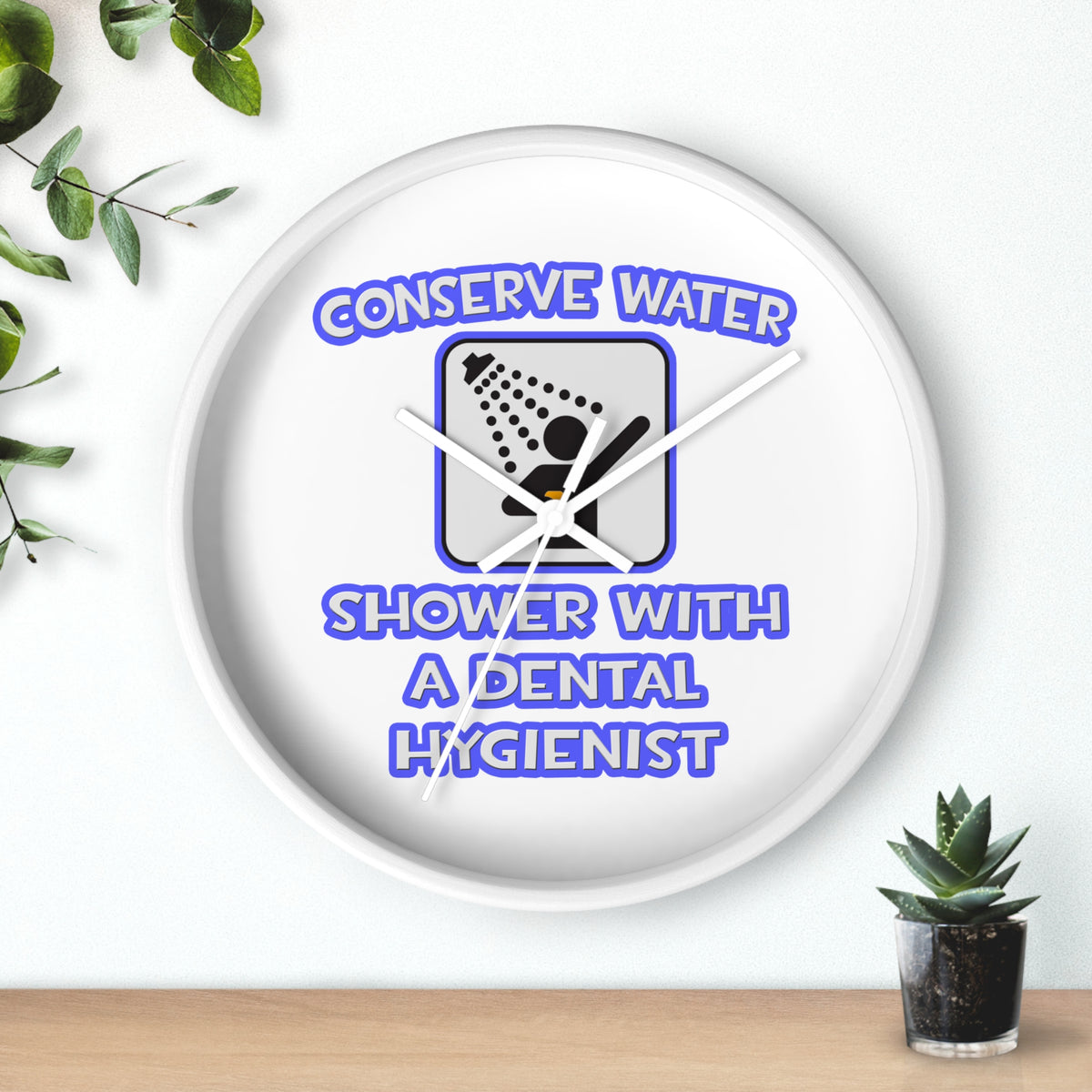 Conserve Water .. Shower With Dental Hygienist - Wall Clock