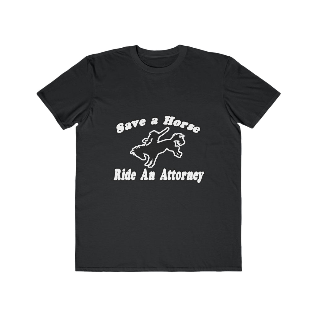 Save Horse Ride Attorney - Men's Lightweight Fashion Tee