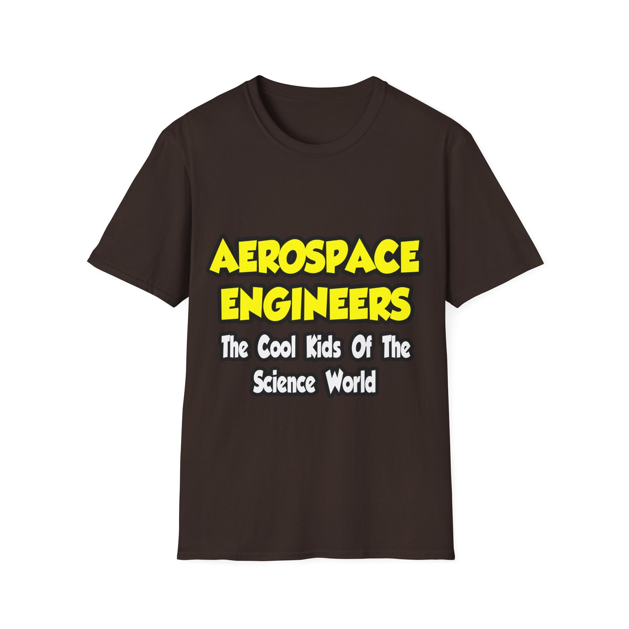 Aerospace Engineers...Cool Kids of Sci World - Unisex Softstyle T-Shirt