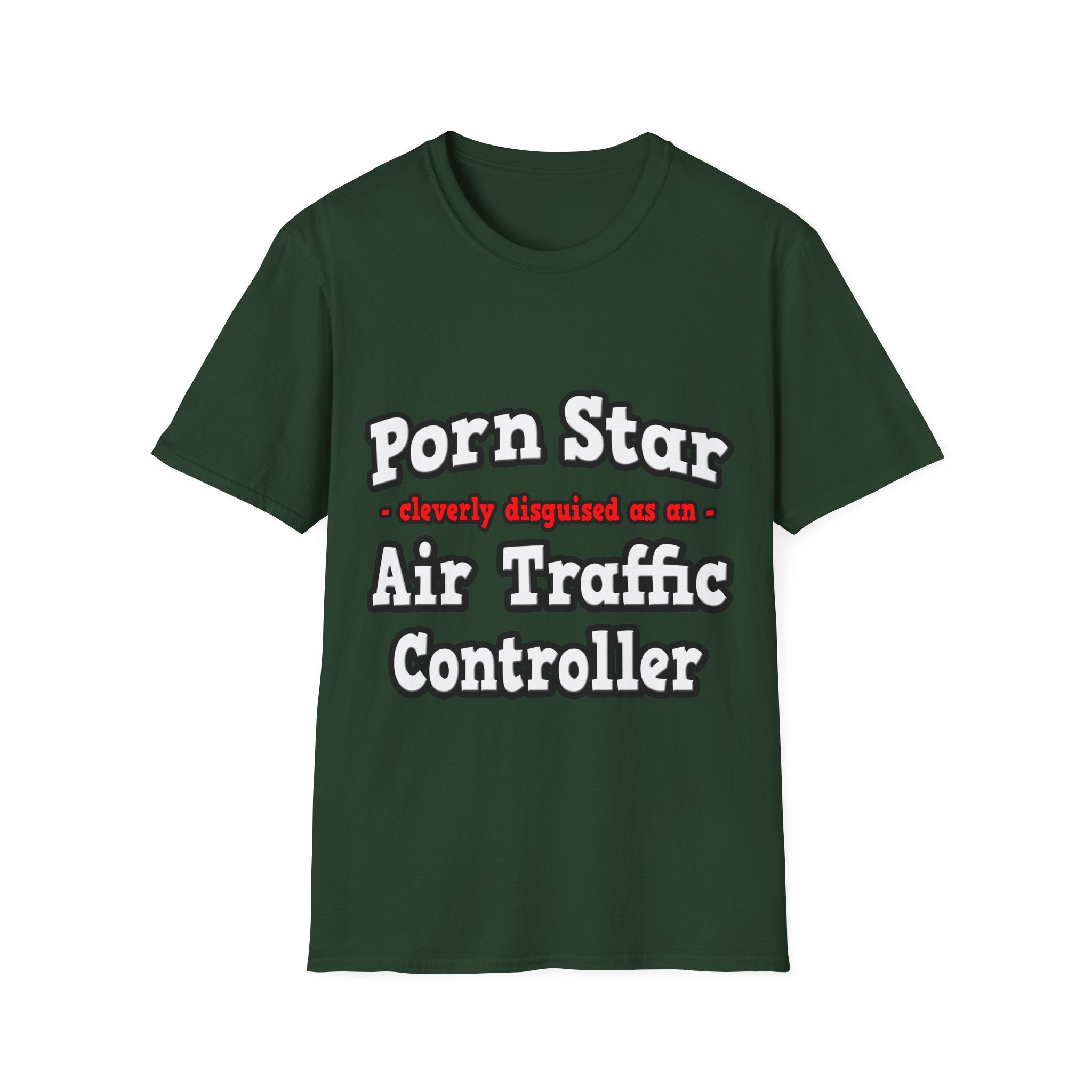 Porn Star...Air Traffic Controller - Unisex Softstyle T-Shirt