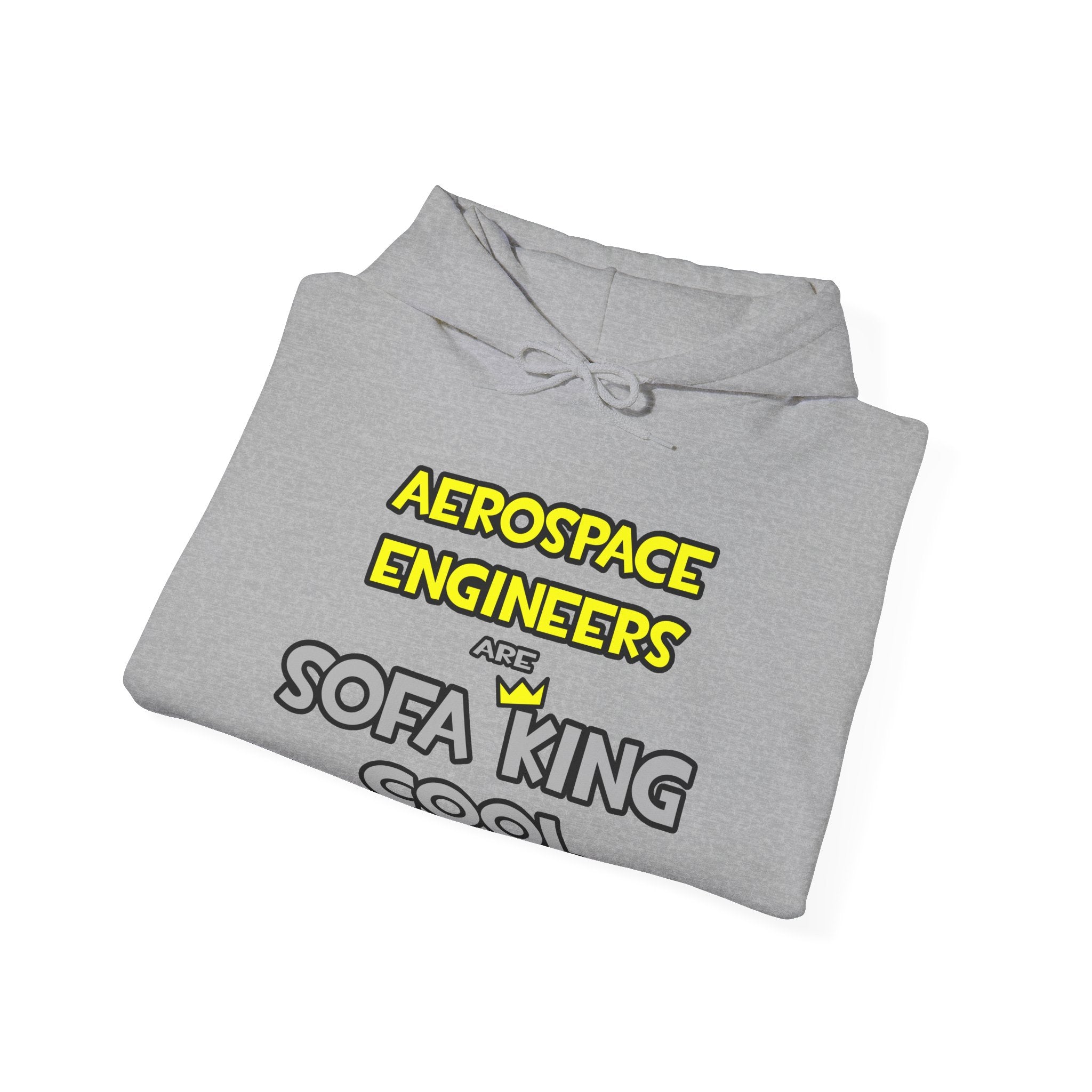 Aerospace Engineers Are Sofa King Cool - Unisex Heavy Blend™ Hooded Sweatshirt