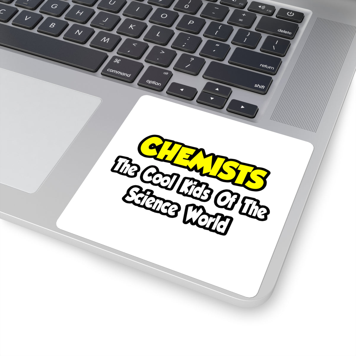 Chemists...Cool Kids of Science World - Square Stickers