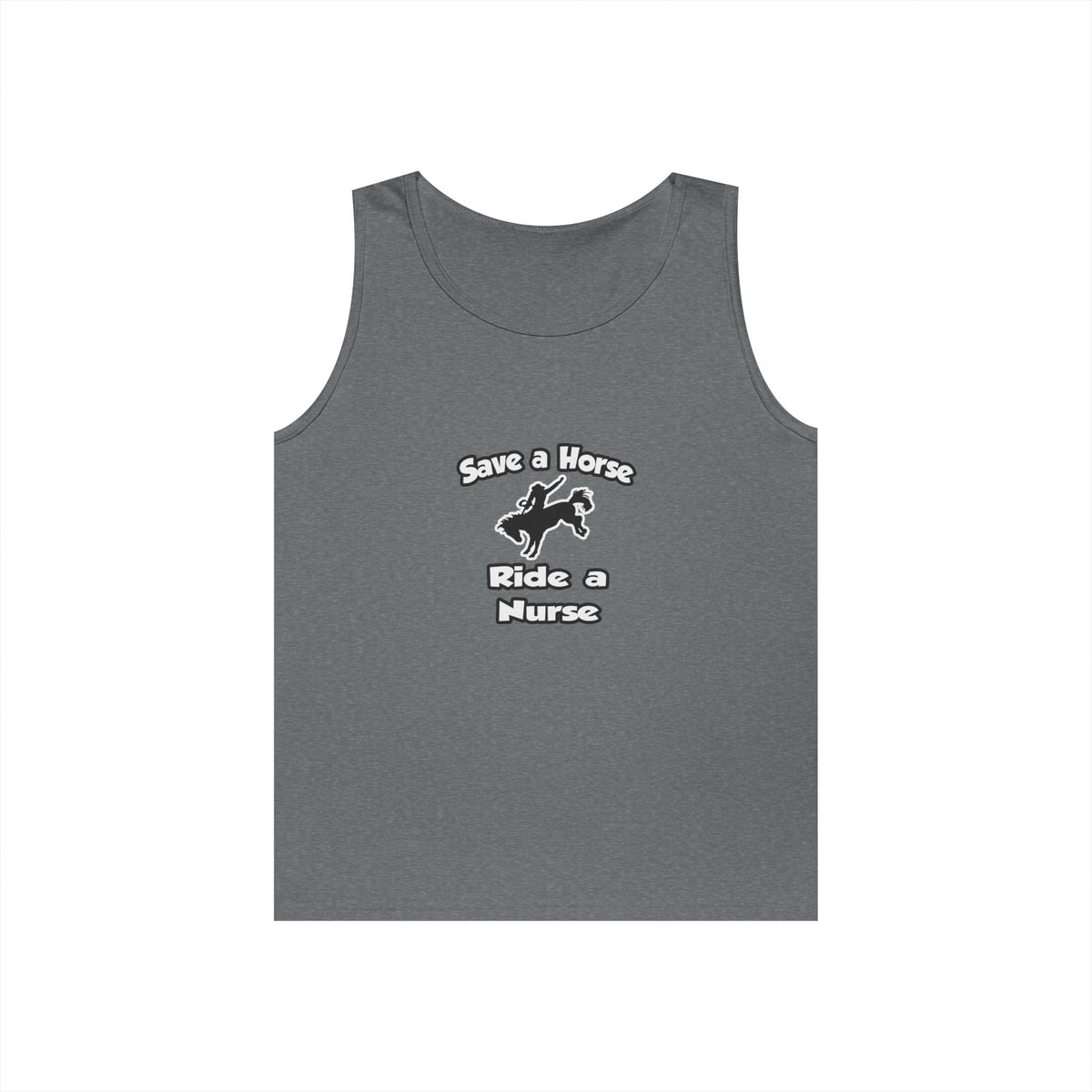 Save a Horse .. Ride a Nurse - Unisex Heavy Cotton Tank Top