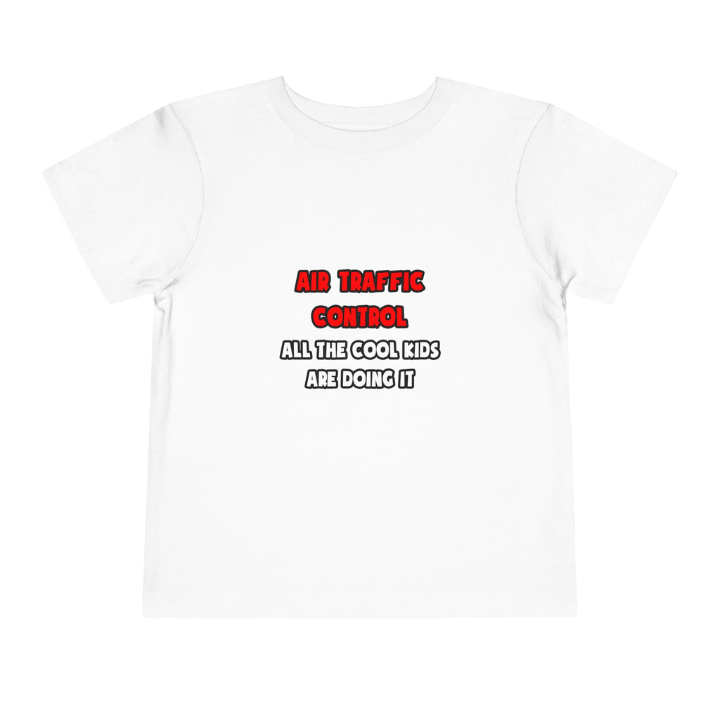 Funny Air Traffic Controller Shirts - Toddler Short Sleeve Tee