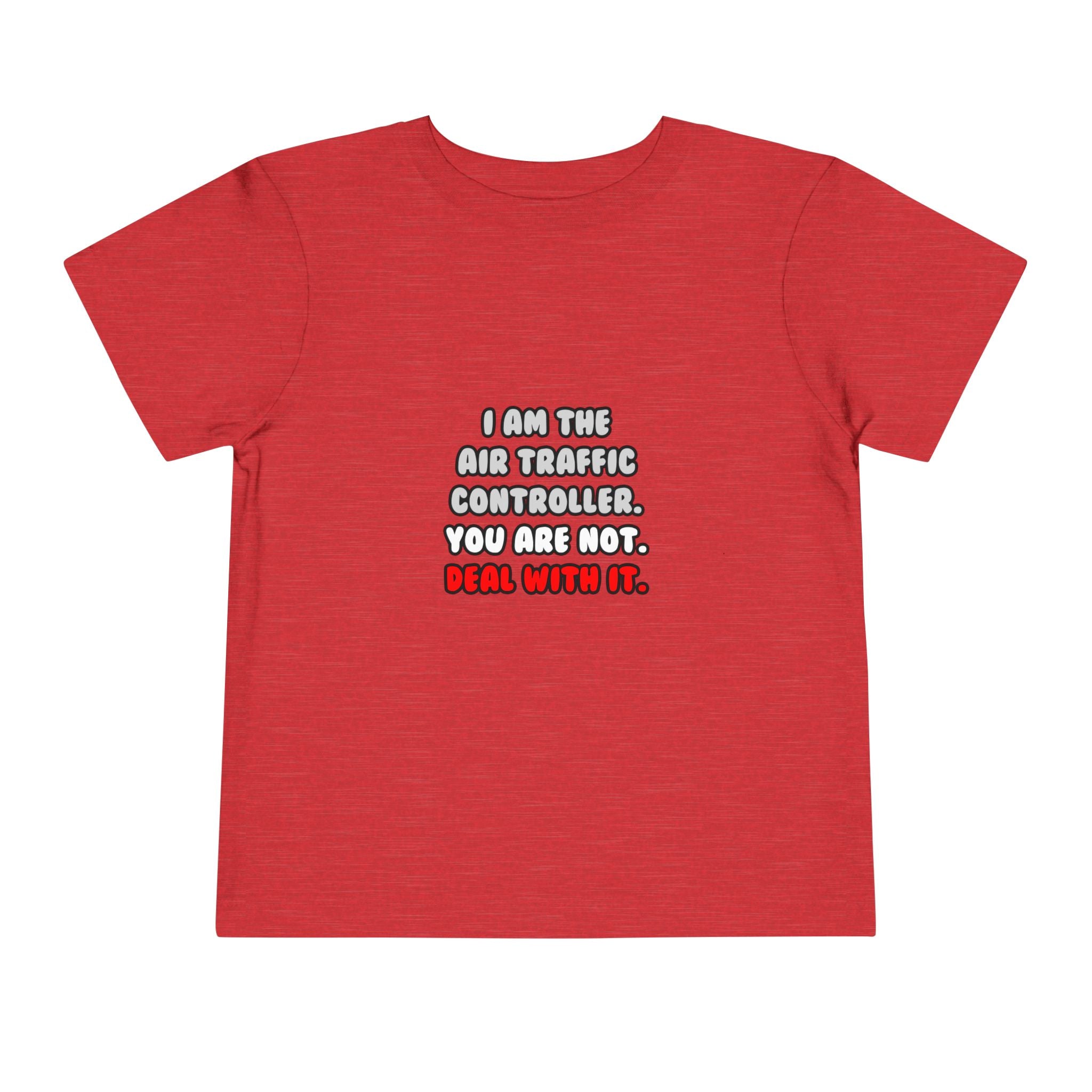 Deal With It ... Funny Air Traffic Controller - Toddler Short Sleeve Tee
