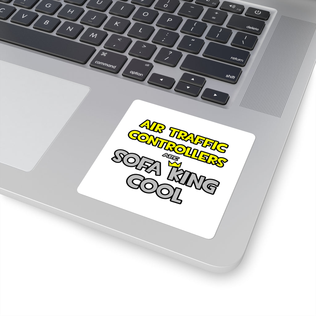 Air Traffic Controllers Are Sofa King Cool - Square Stickers