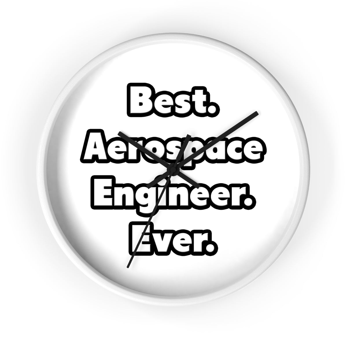 Best. Aerospace Engineer. Ever - Wall Clock