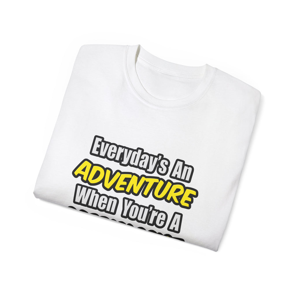 Everyday's An Adventure...Cardiologist - Unisex Ultra Cotton Tee