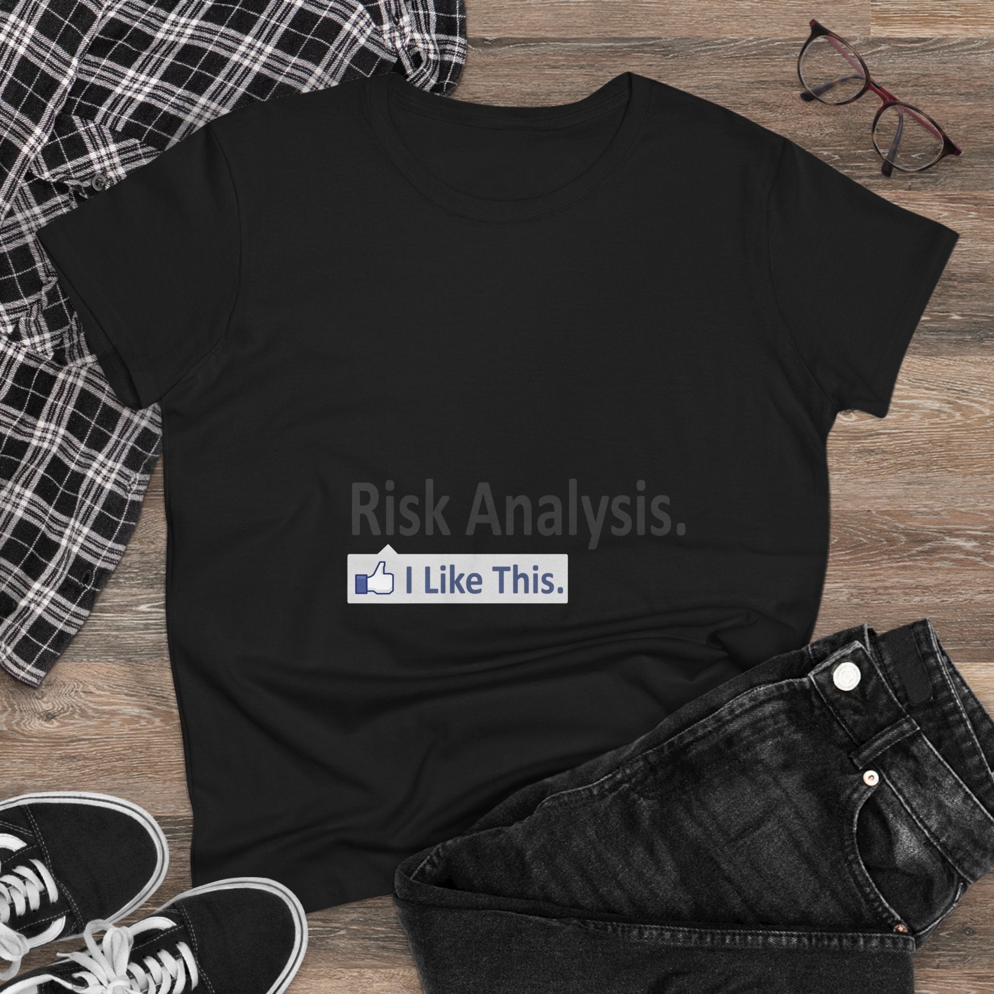 Risk Analysis...I Like This - Women's Midweight Cotton Tee