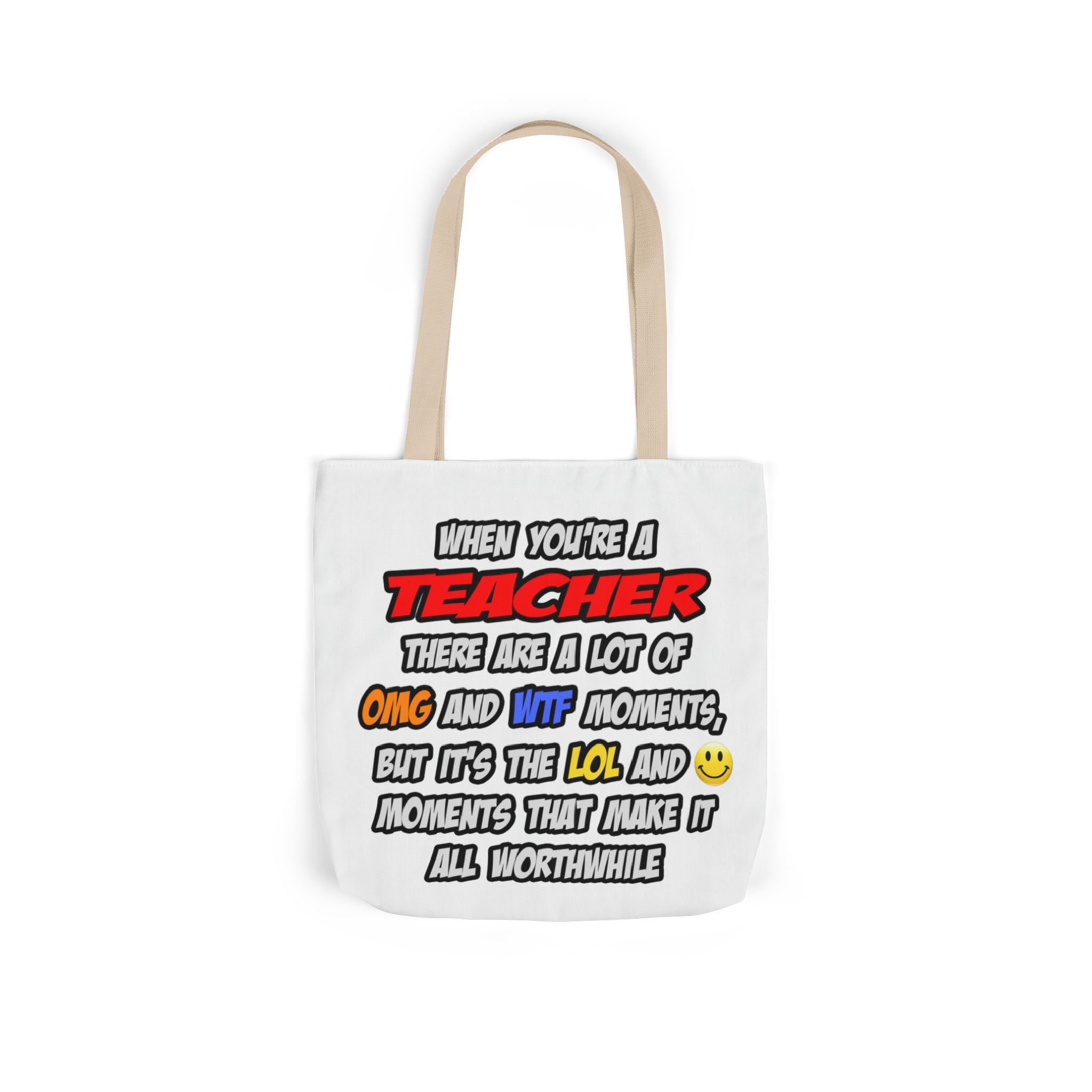 Teacher .. OMG WTF LOL - Canvas Tote Bag, 5-Color Straps