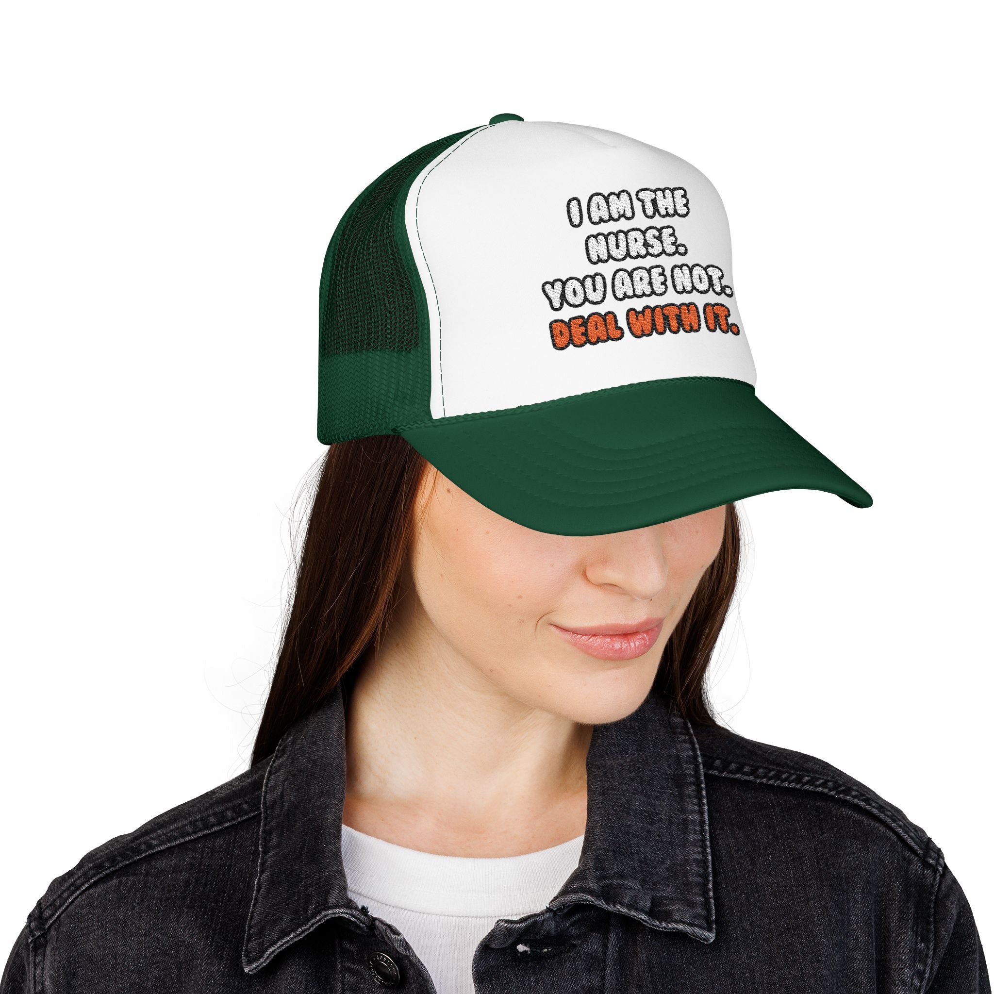 Deal With It ... Funny Nurse - Foam Trucker Hat