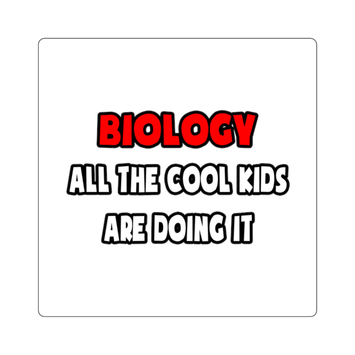 Funny Biologist Shirts and Gifts - Square Stickers