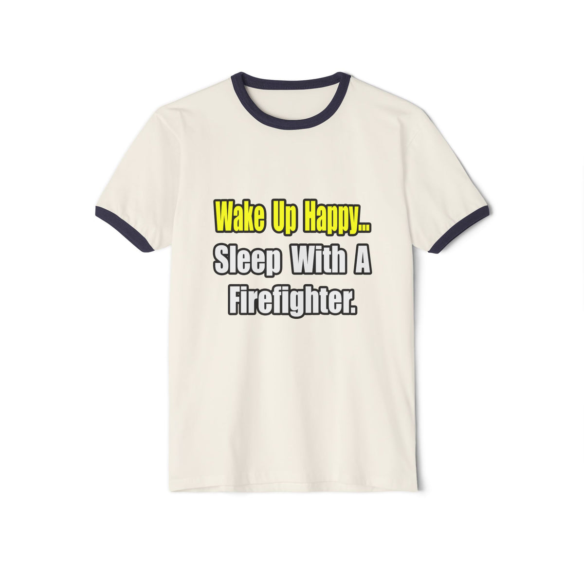 Sleep With Firefighter - Unisex Cotton Ringer T-Shirt