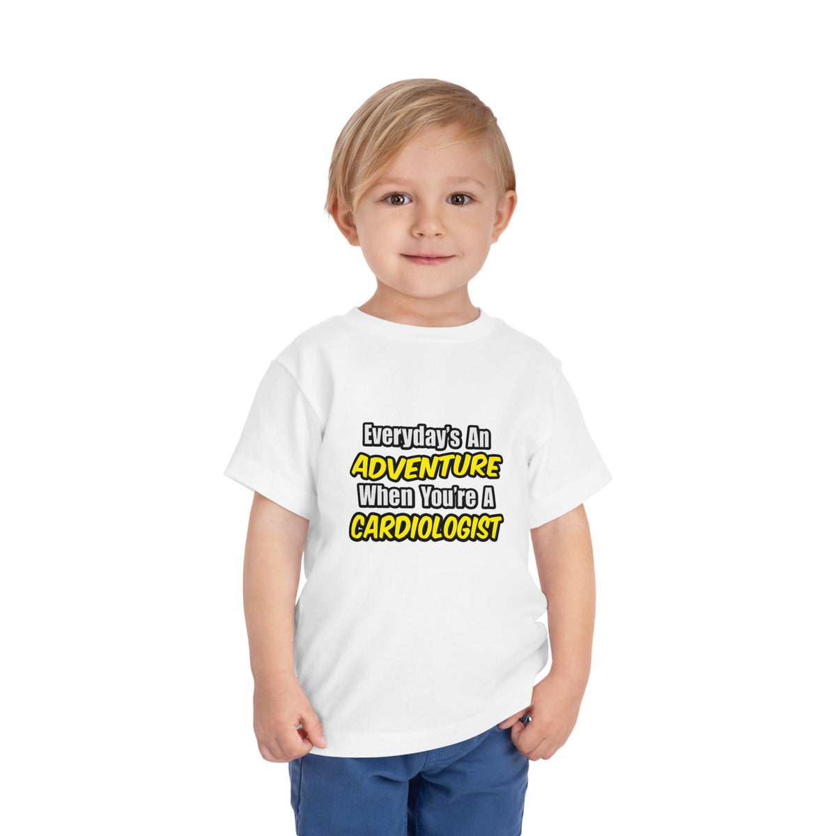 Everyday's An Adventure...Cardiologist - Toddler Short Sleeve Tee