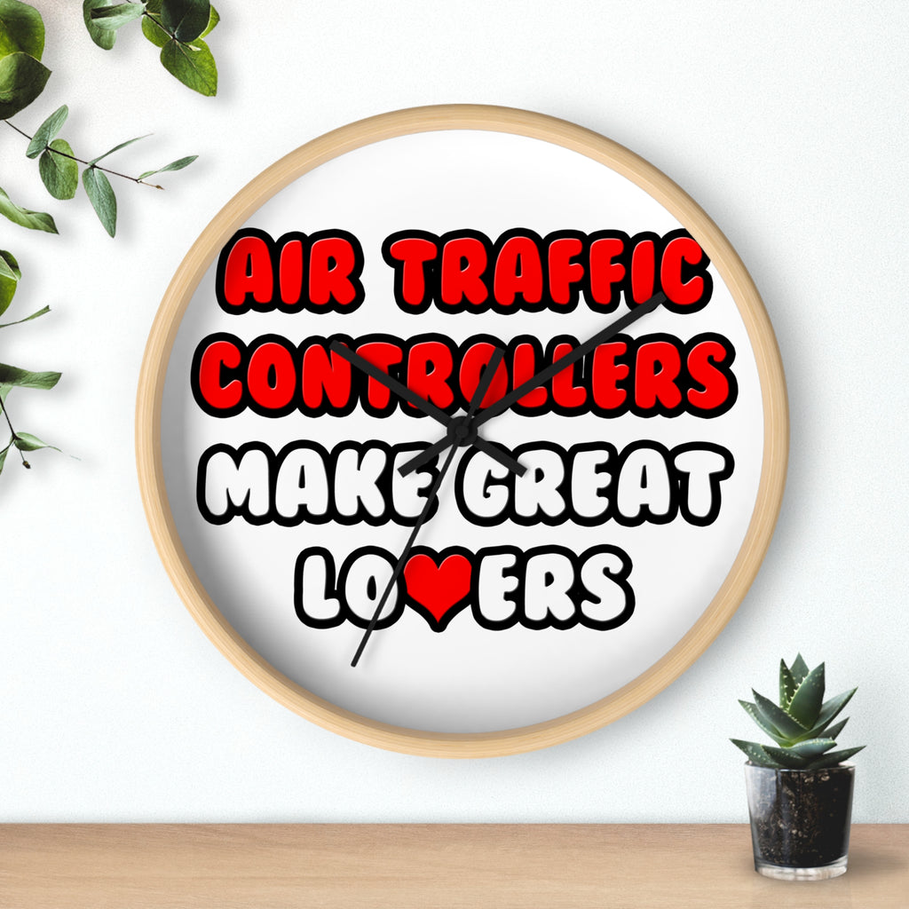 Air Traffic Controllers Make Great Lovers - Wall Clock