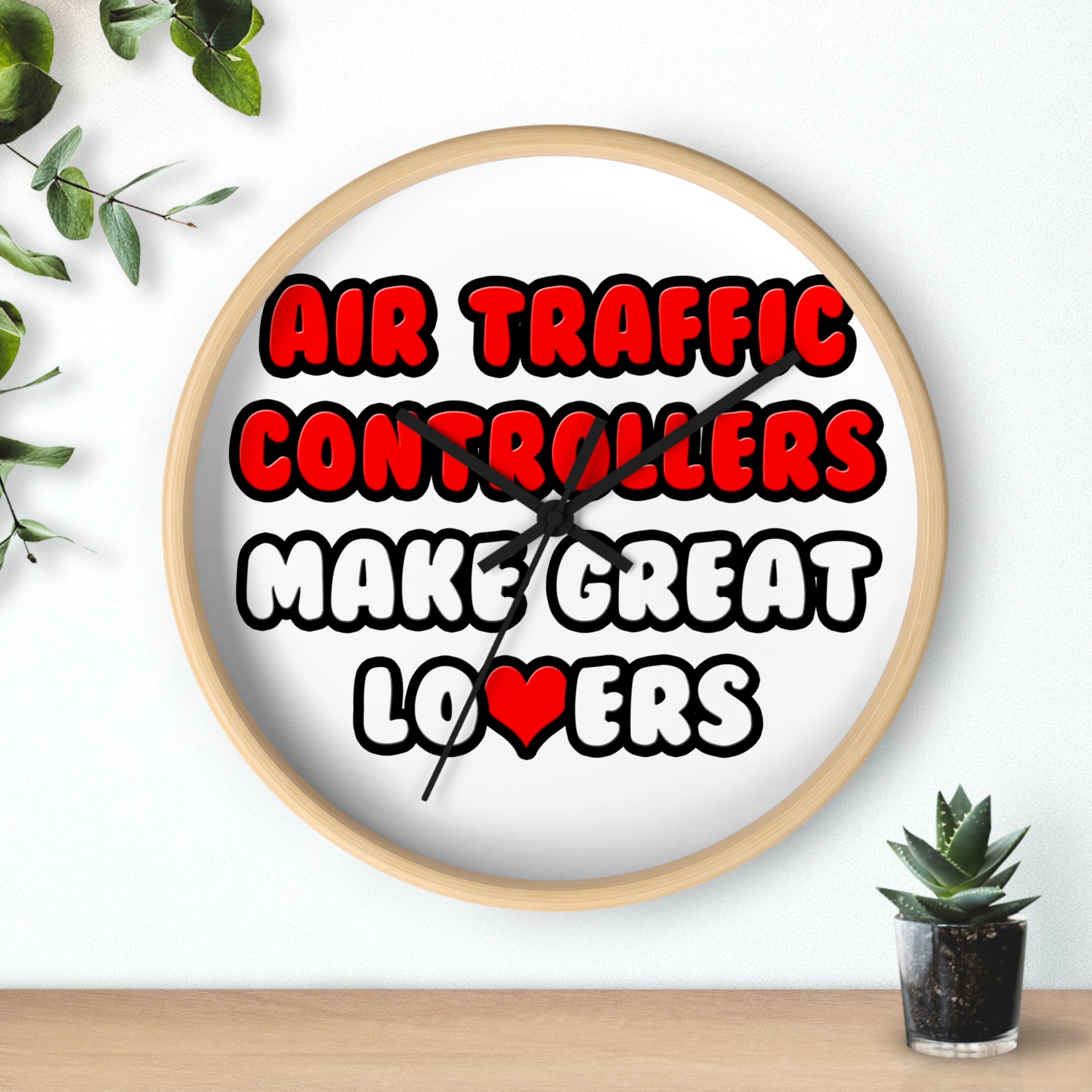 Air Traffic Controllers Make Great Lovers - Wall Clock