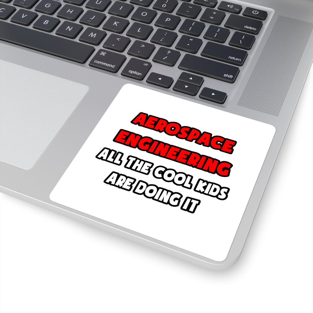 Funny Aerospace Engineer Shirts and Gifts - Square Stickers