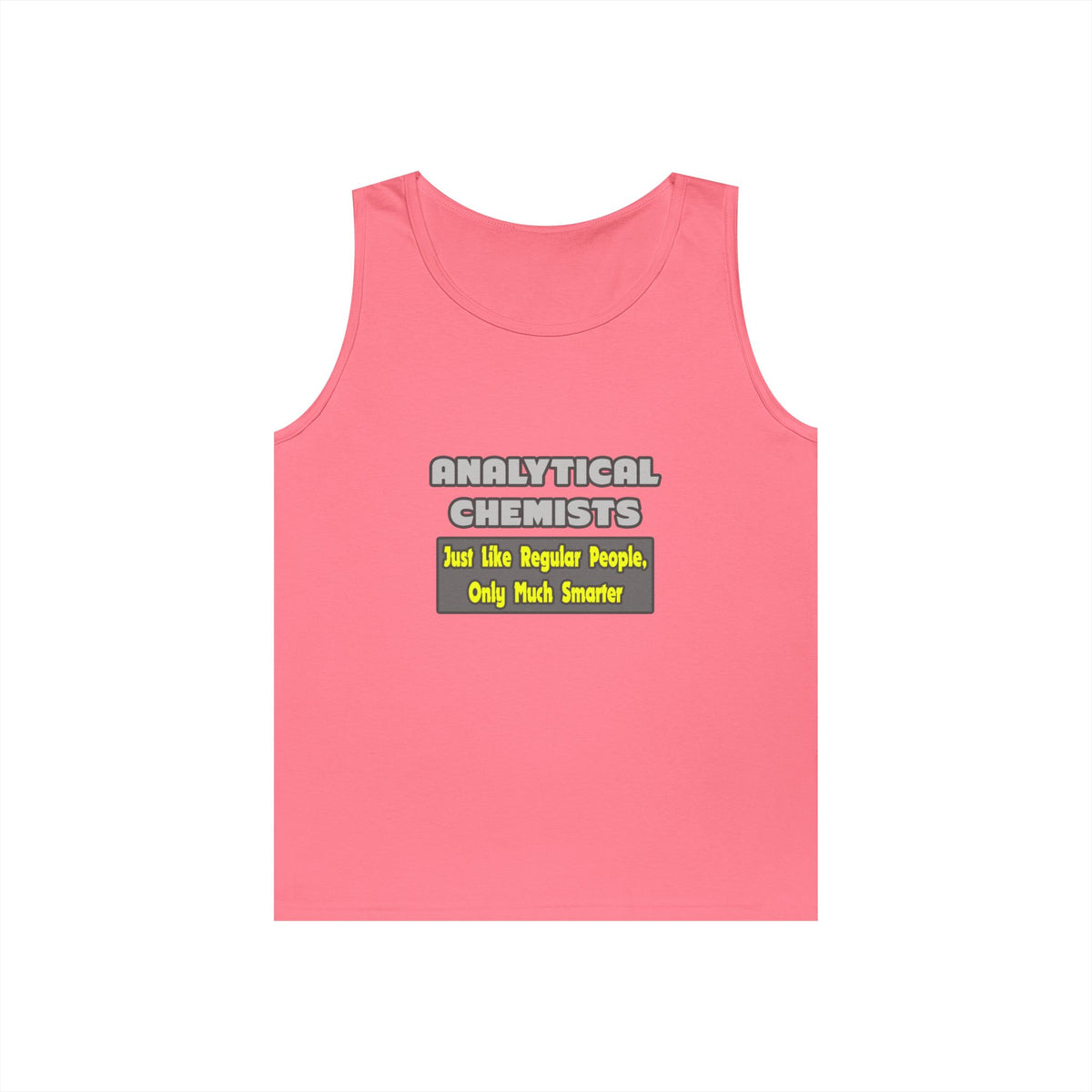 Analytical Chemists...Smarter - Unisex Heavy Cotton Tank Top