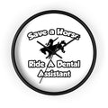 Save a Horse, Ride a Dental Assistant - Wall Clock