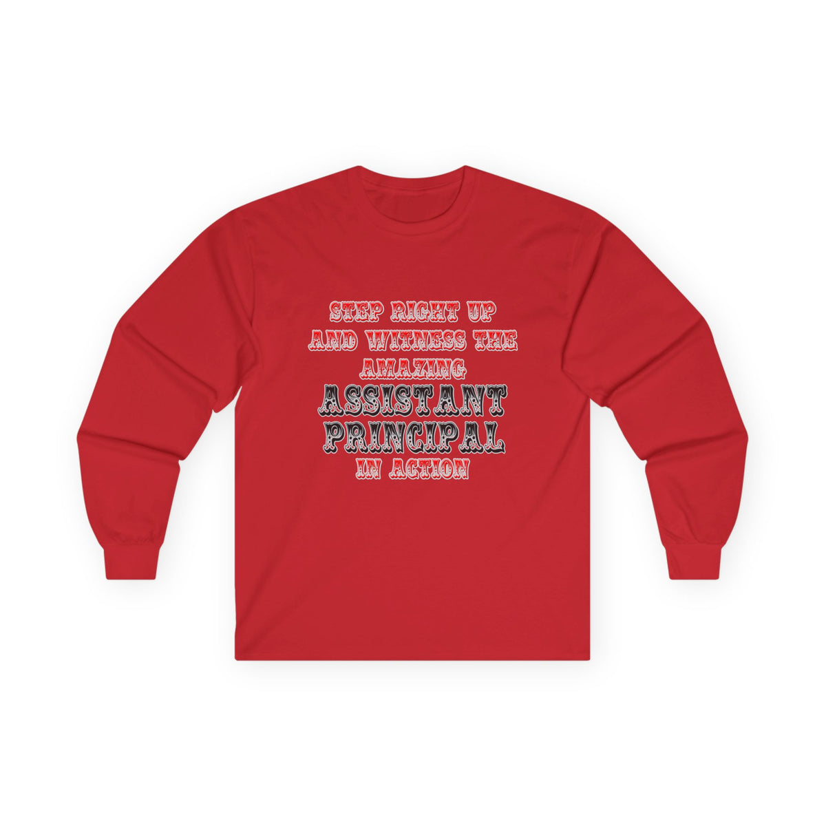 Amazing Assistant Principal In Action - Unisex Ultra Cotton Long Sleeve Tee