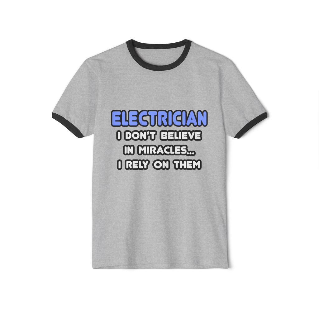 Miracles and Electricians - Unisex Cotton Ringer T-Shirt