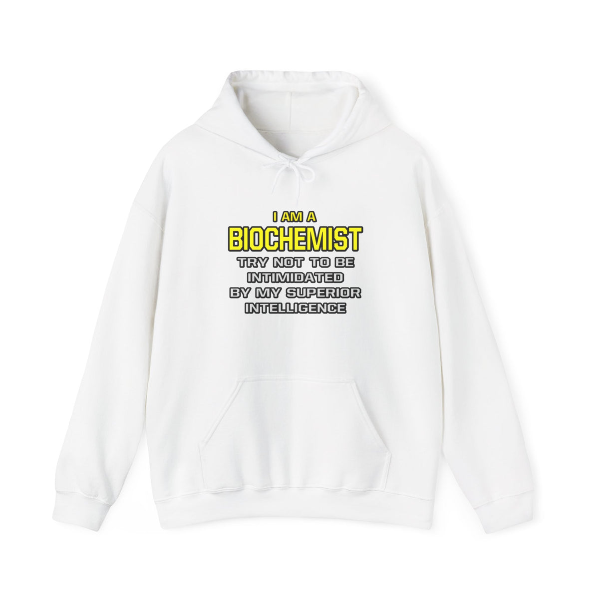 Biochemist...Superior Intelligence - Unisex Heavy Blend™ Hooded Sweatshirt