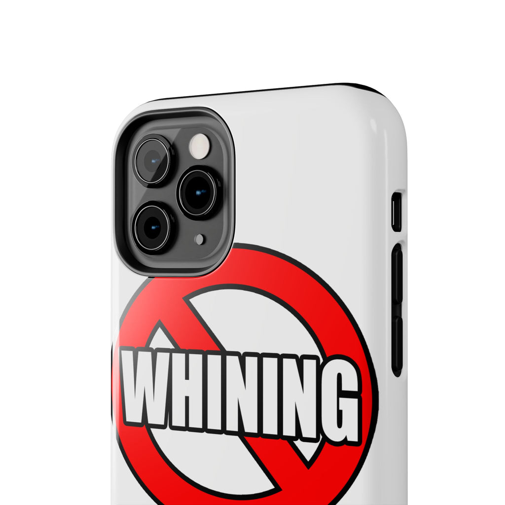 No Whining In Nursing - Tough Phone Cases