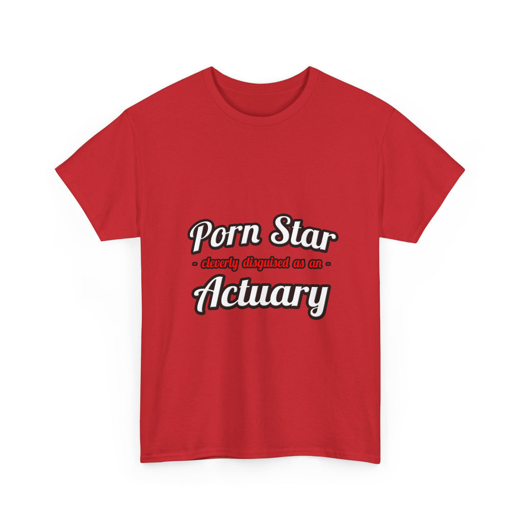 Porn Star ... Actuary - Unisex Heavy Cotton Tee