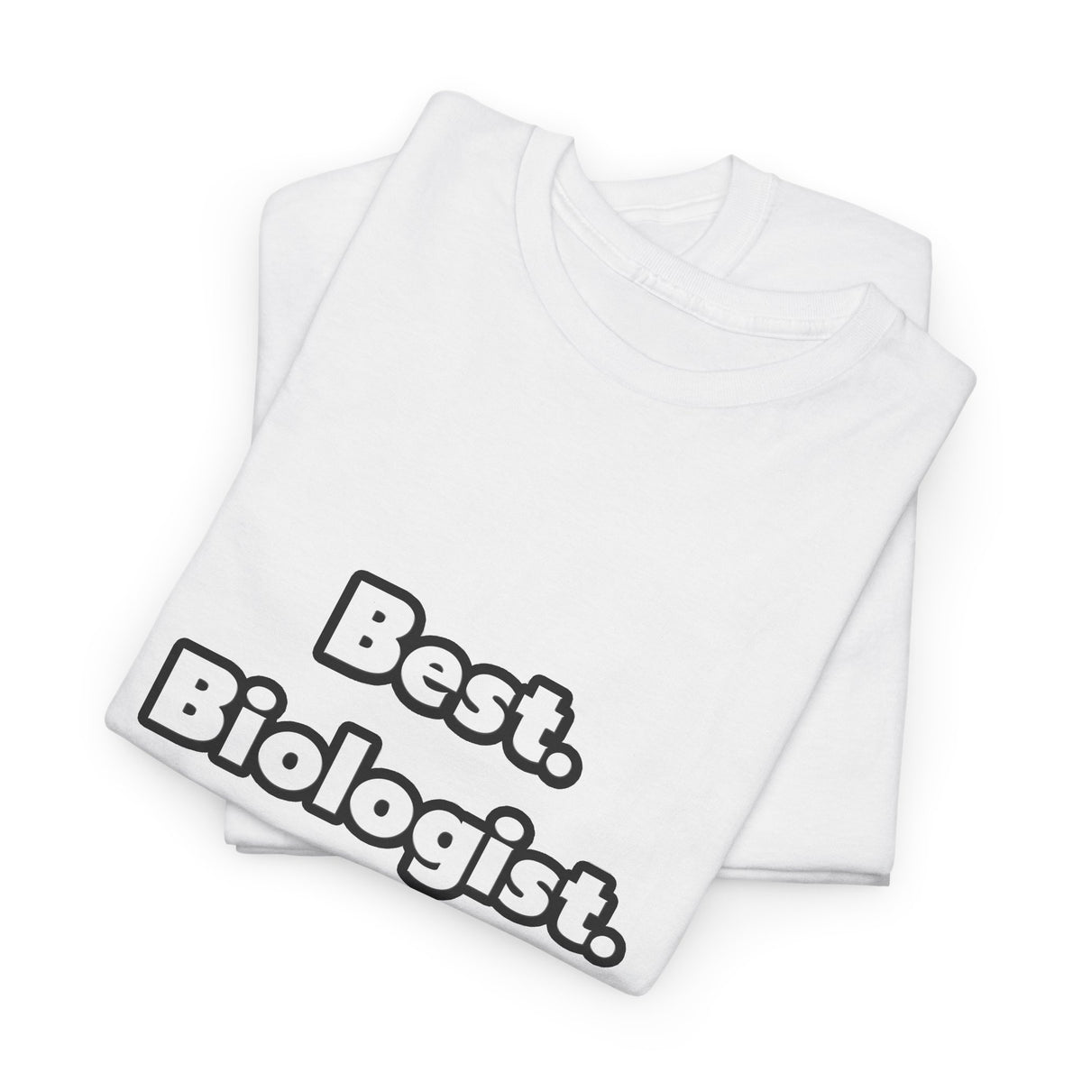 Best. Biologist. Ever - Unisex Heavy Cotton Tee