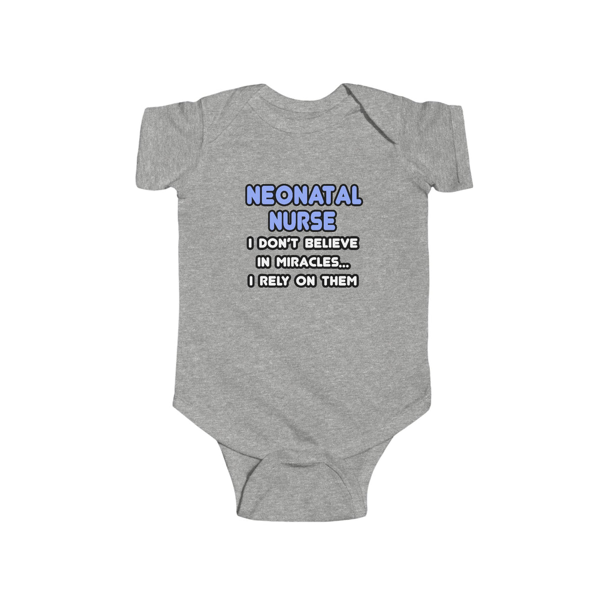 Miracles and Neonatal Nurses - Infant Fine Jersey Bodysuit