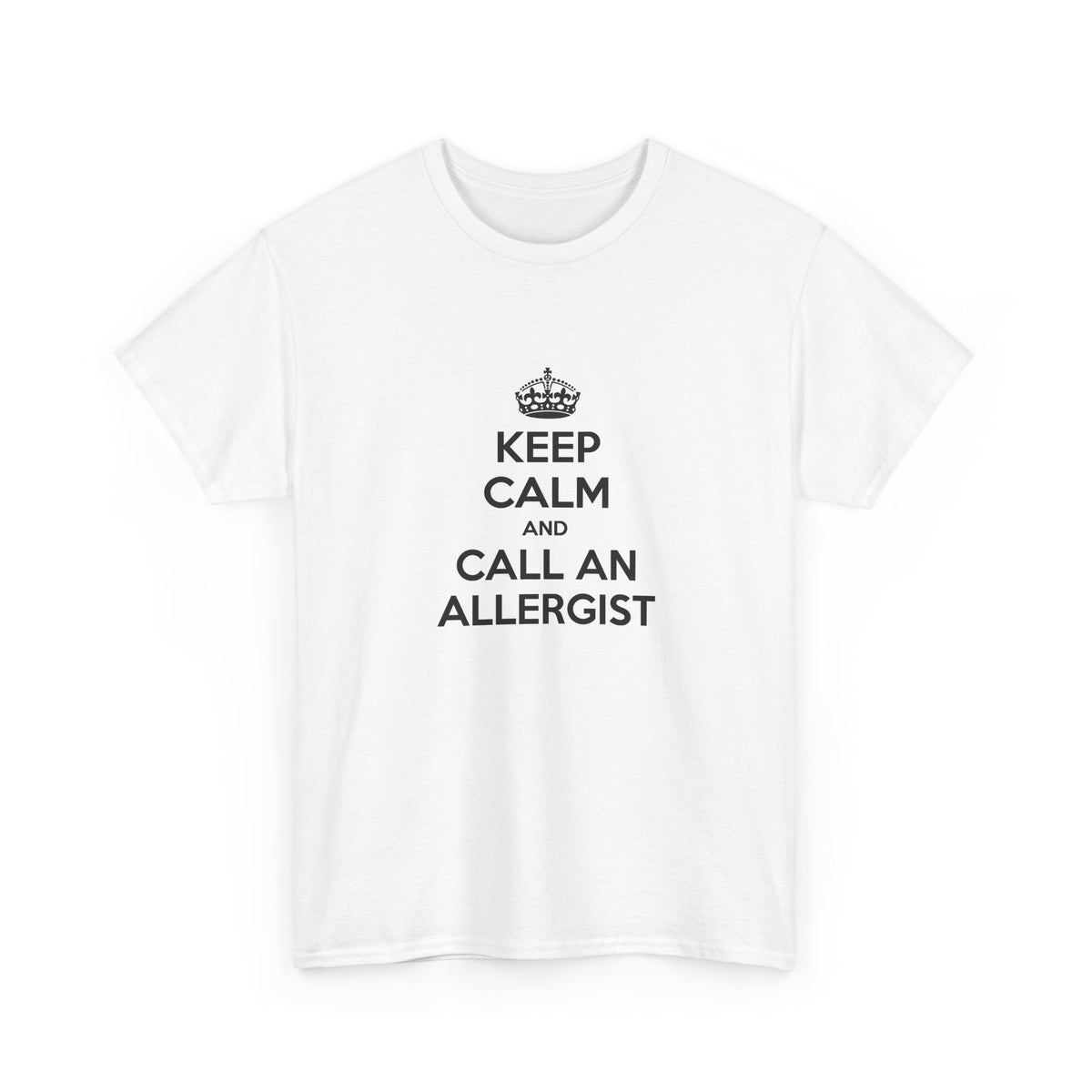Keep Calm and Call an Allergist - Unisex Heavy Cotton Tee