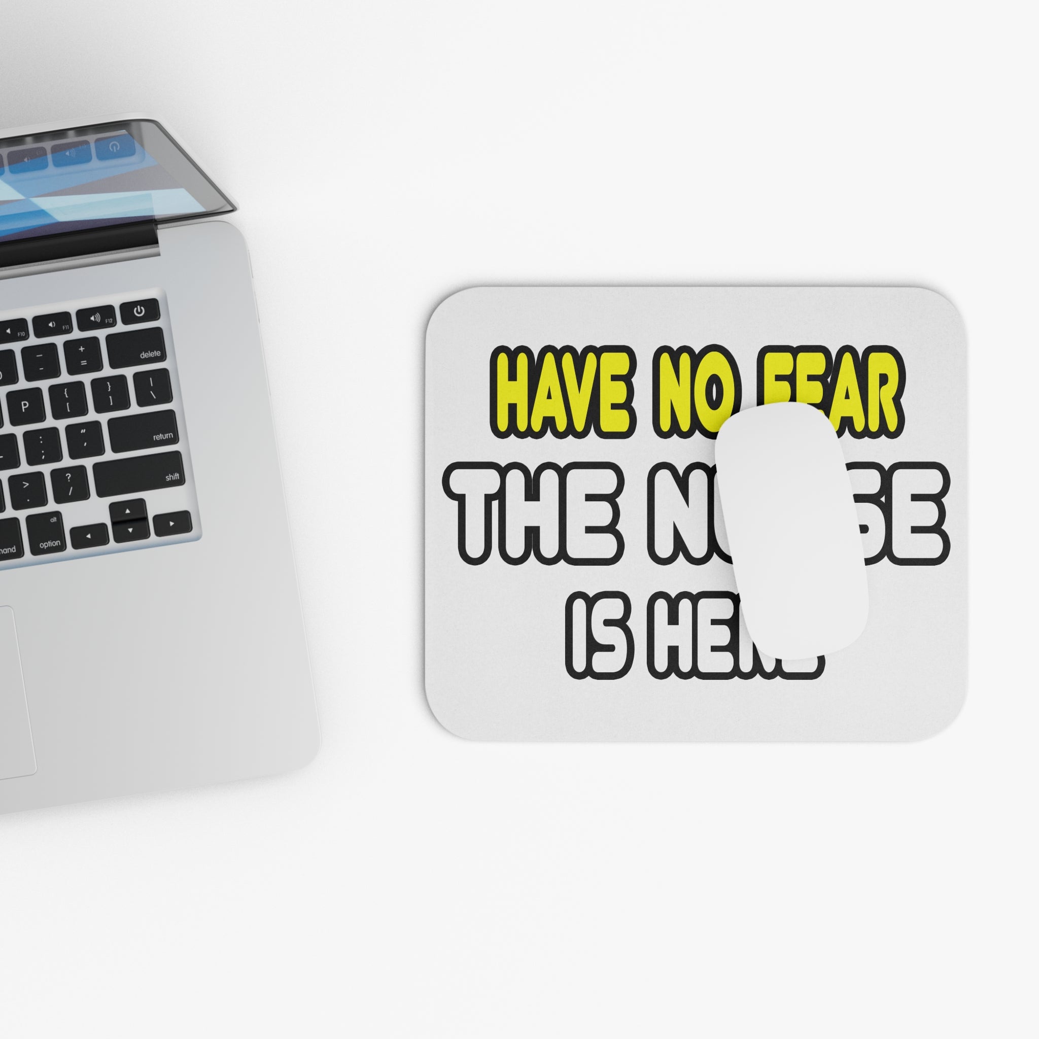 Have No Fear, The Nurse Is Here - Mouse Pad (Rectangle)