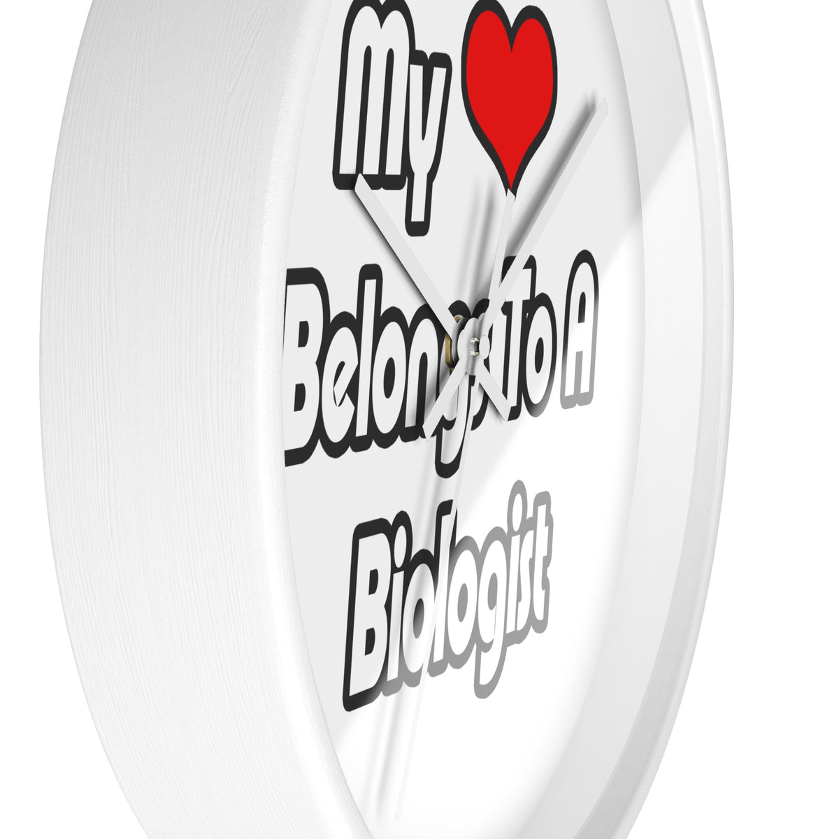 My Heart Belongs To A Biologist - Wall Clock