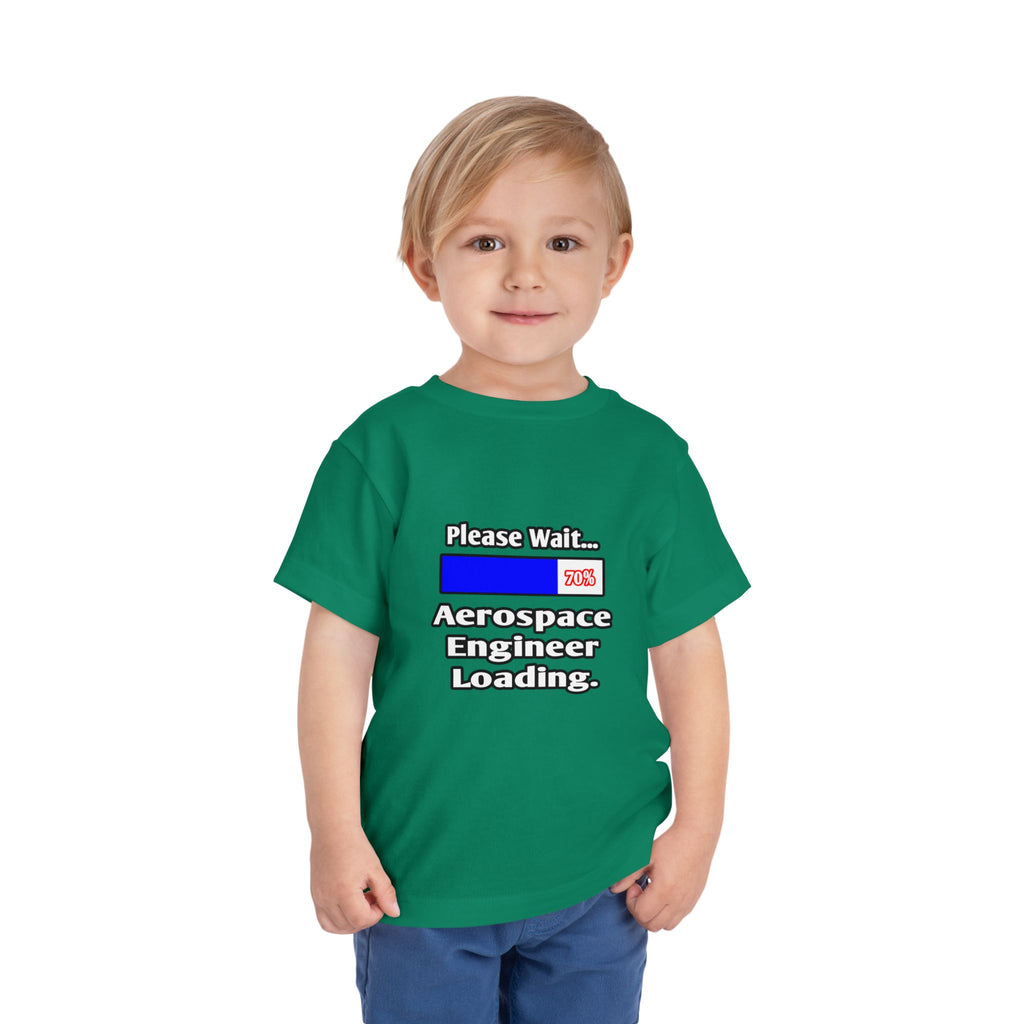 Please Wait...Aerospace Engineer Loading - Toddler Short Sleeve Tee
