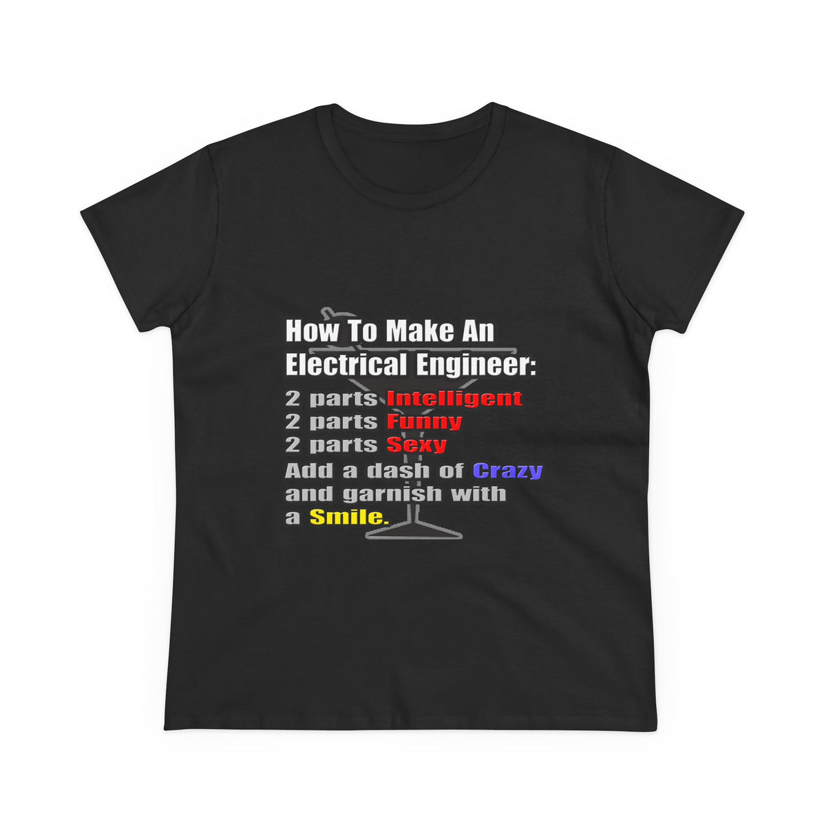 How To Make an Electrical Engineer - Women's Midweight Cotton Tee