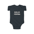 Ninja Cleverly Disguised As A Teacher - Infant Fine Jersey Bodysuit