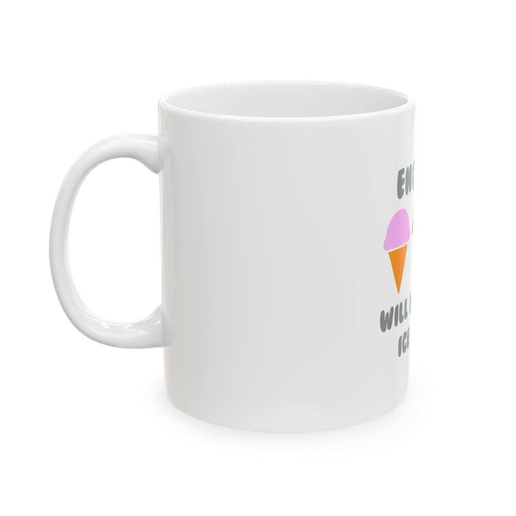 Engineer ... Will Work For Ice Cream - Ceramic Mug, (11oz, 15oz)
