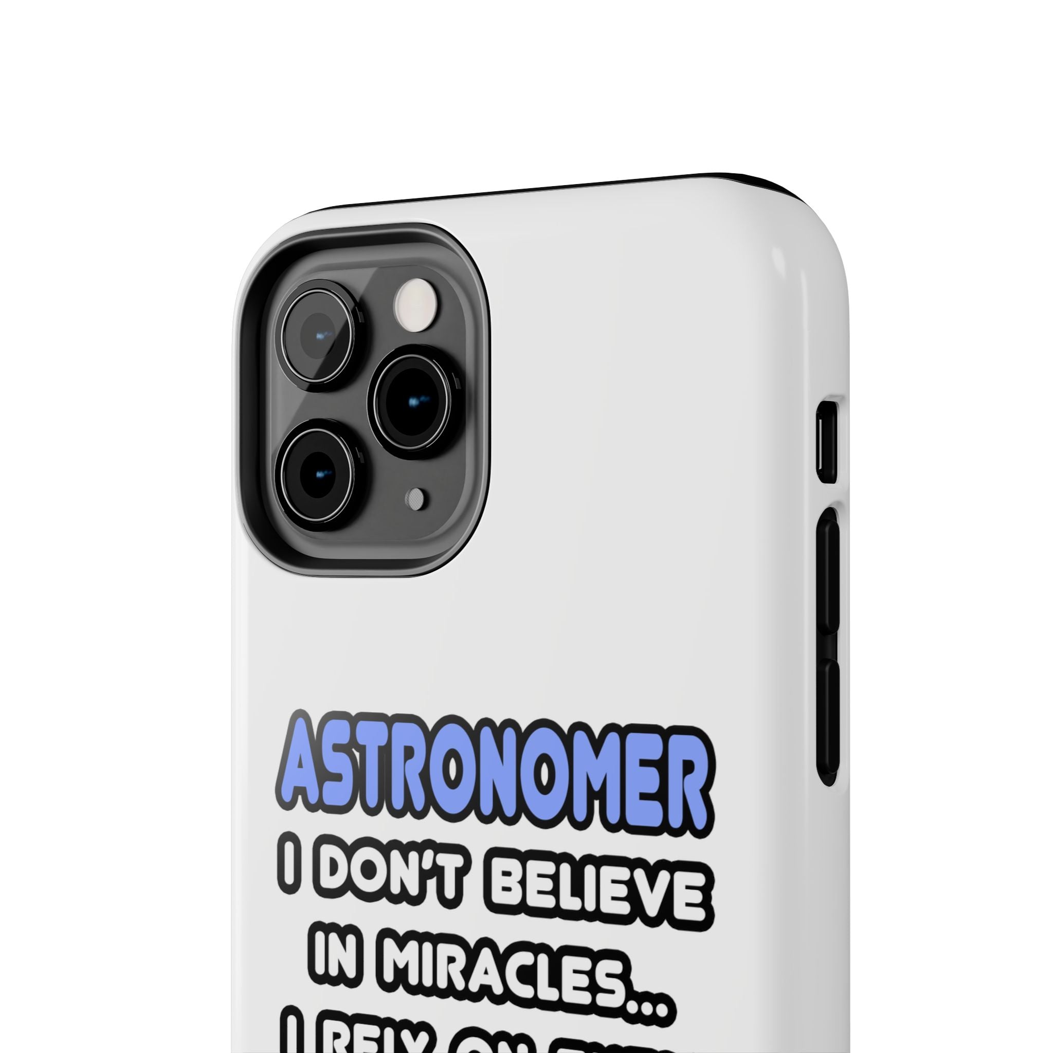 Miracles and Astronomers - Tough Phone Cases