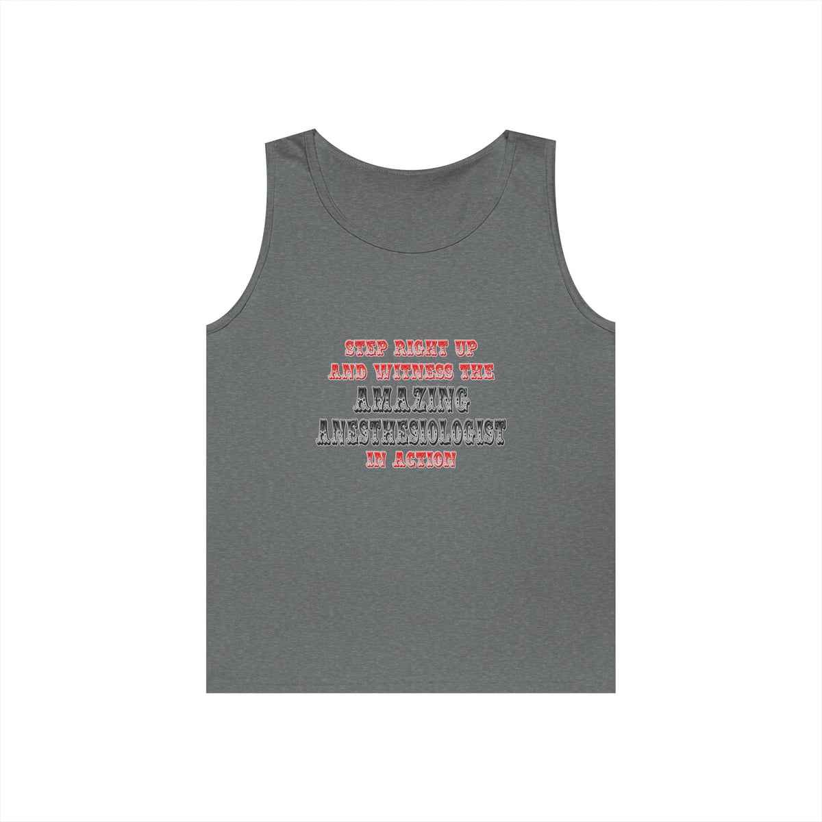 Amazing Anesthesiologist In Action - Unisex Heavy Cotton Tank Top