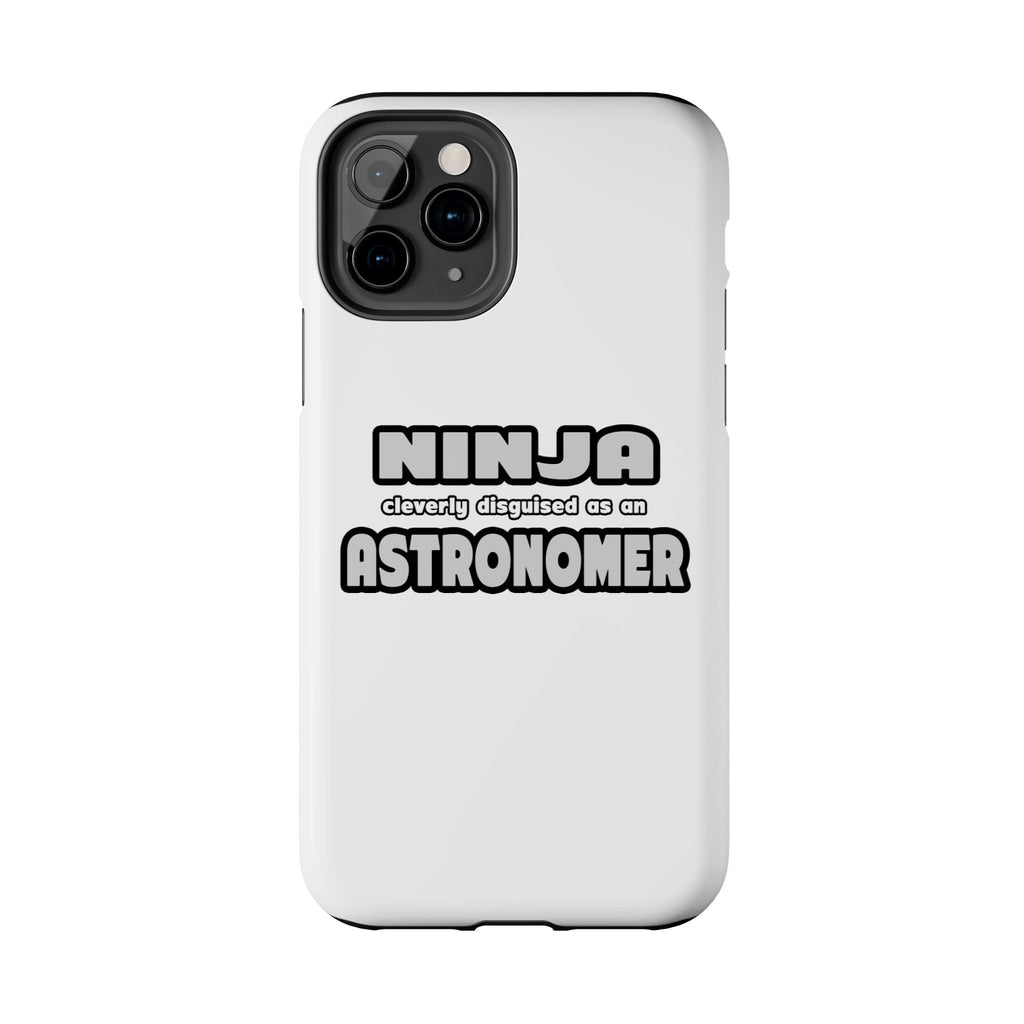 Ninja Cleverly Disguised As An Astronomer - Tough Phone Cases