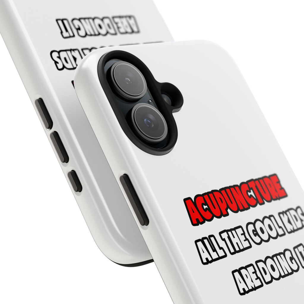 Funny Acupuncturist Shirts and Gifts - Tough Phone Cases