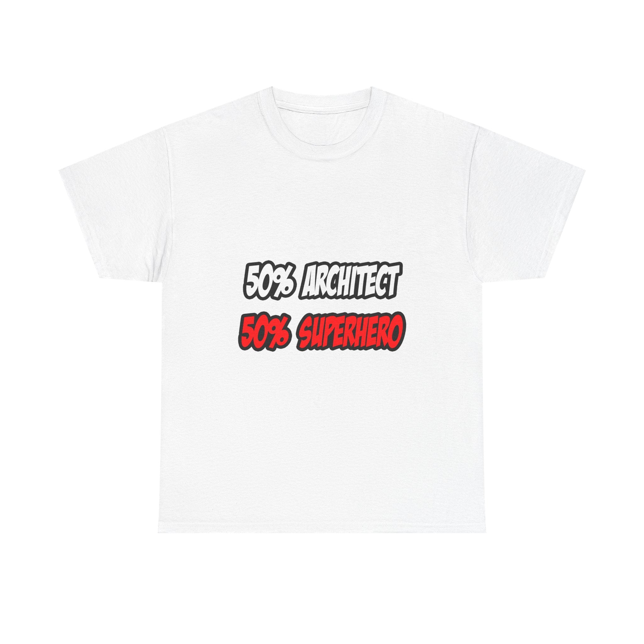 Half Architect...Half Superhero - Unisex Heavy Cotton Tee