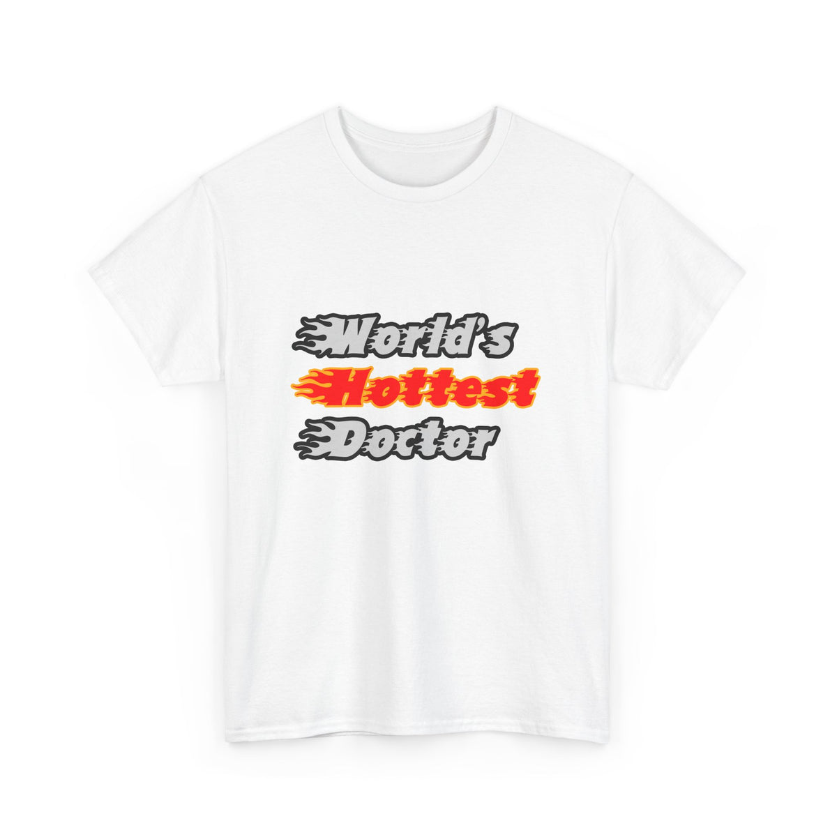 World's Hottest Doctor - Unisex Heavy Cotton Tee